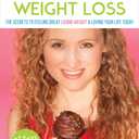 Pleasurable Weight Loss: The Secrets to Feeling Great, Losing Weight, and Loving Your Life Today