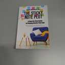 The Sticky Note Plot: A Step-by-Step. Guide to Plotting Novels That Sell