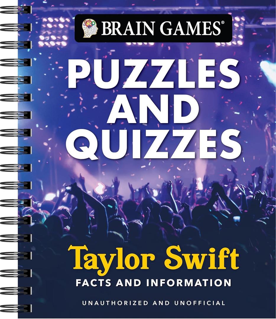 Brain Games - Puzzles and Quizzes: Taylor Swift Facts and Information | Word Searches, Trivia, Crosswords & More | Spiral Bound, Full Color