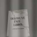 Distruggi Questo Libro - e liberati dal tuo passato: Libro di auto-aiuto| Crescita personale | Lasciare andare il passato (Italian Edition)(Paperback)