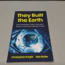 They Built the Earth: Then seeded life 3.7 billion years ago - It's time to unlock the message they left
