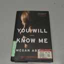 You Will Know Me: A Novel