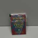 A Woman's Way through the Twelve Steps
