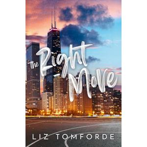 The Right Move: A forced proximity, fake dating sports romance from the TikTok sensation and author of MILE HIGH (Windy City Series) (International Edition)