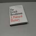 The French Revolution: A Political History