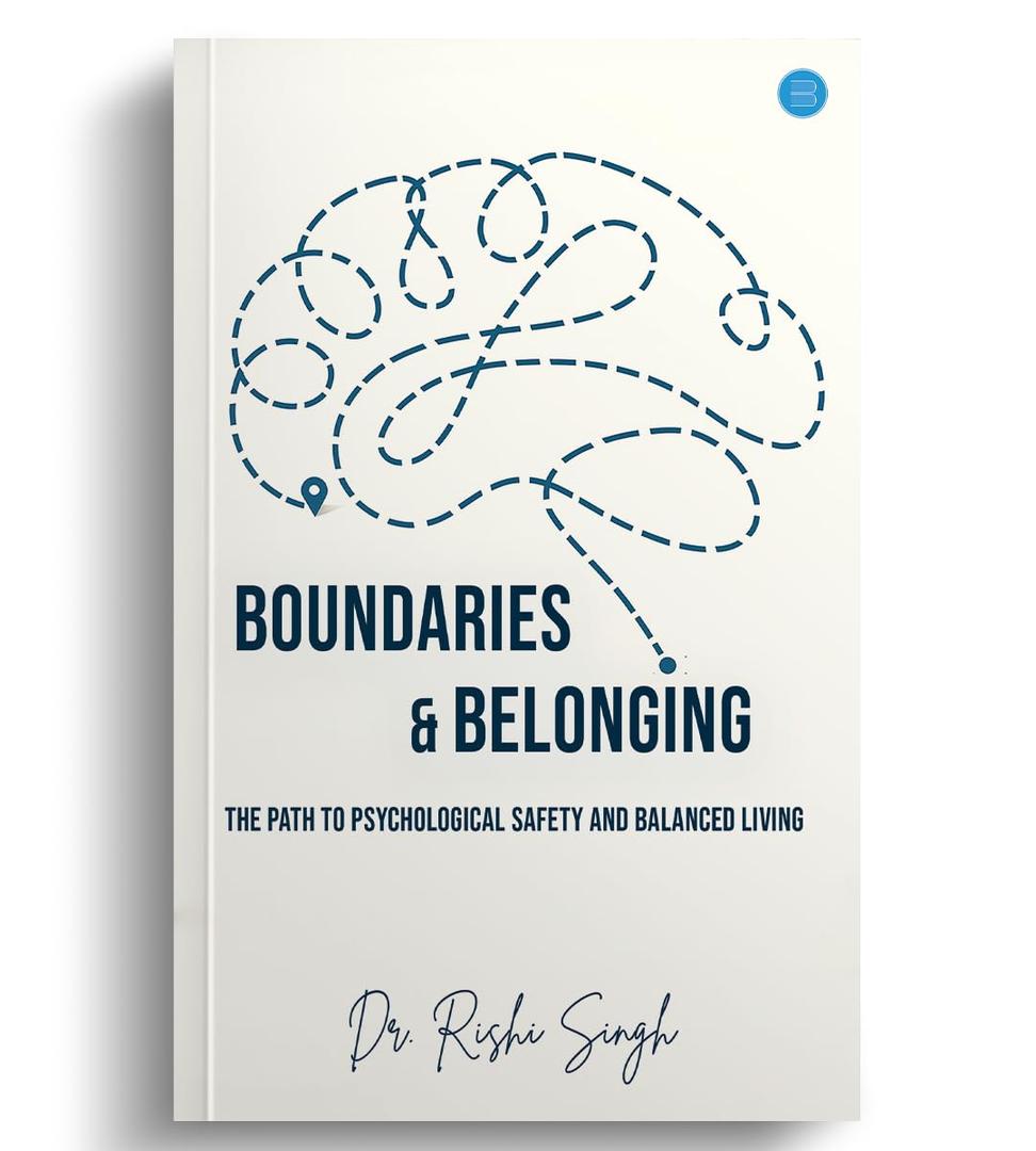 Boundaries & Belonging: The Path to Psychological Safety and Balanced Living