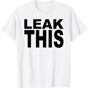 Leak This T-Shirt, Large