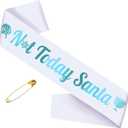 Not Today Santa Sash, White Blue Happy Chanukah or Happy Hanukkah Sash, Merry Christmas Holiday Party Decorations, Ideas, Gifts, Jokes and Favors (White + Blue)