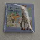 Playtime With Sophie A Touch And Feel Book