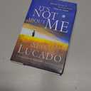 It's NOT About ME: Rescue From the Life We Thought Would Make Us Happy