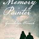 The Memory Painter: A Novel of Love and Reincarnation (Paperback)