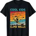 Cool Kids Climb Walls Extreme Sport Rock Climbing Bouldering T-Shirt Size S