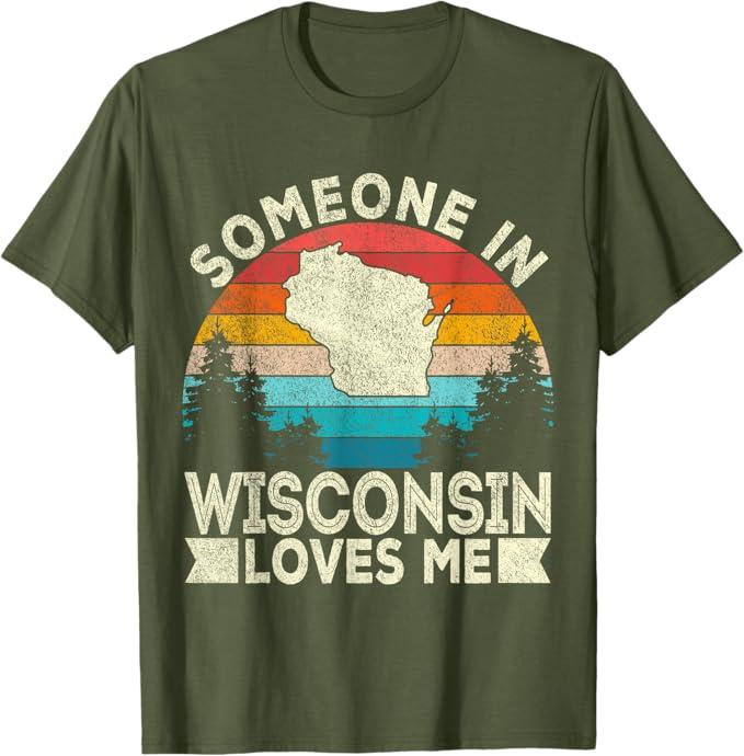 Someone In Wisconsin Loves Me Retro Wisconsin T-Shirt