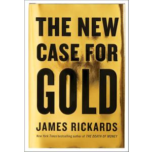 The New Case for Gold