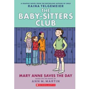 Mary Anne Saves the Day: A Graphic Novel (The Baby-Sitters Club #3) (The Baby-Sitters Club Graphix)