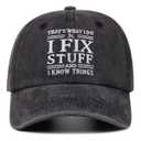 I Fix Stuff Dad Hat Embroidered Baseball Cap Mens Gifts for Father's Day Black (Black)