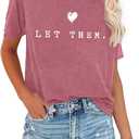 Ithalt Womens Let Them Shirt Mental Health Awareness T-Shirt Inspirational Tee Shirt Positive Short Sleeve Top (Pink, M)