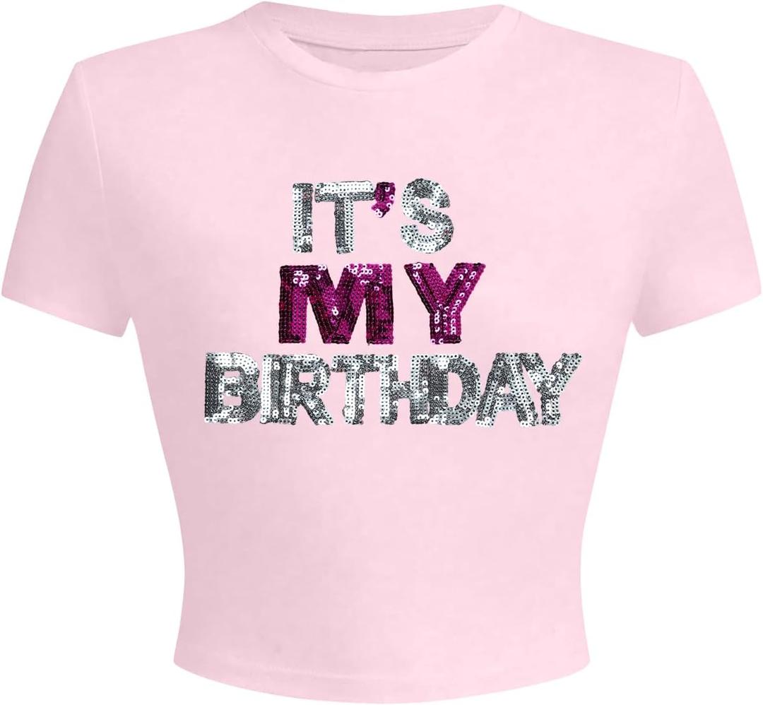 Birthday Shirts for Women It's My Birthday Graphic Tees Funny Crop Shirt Glitter Y2k Baby Short Sleeve Top (Pink, M)