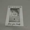 FRRCREU Wooden Picture Frame For 4" X 6" Photo -Best Dad Ever, Love You Loads - Desktop, Shelf, Counter Decor, Father Gifts From Daughter Son, Father's Day Gifts (With Iron Bracket) - A02
