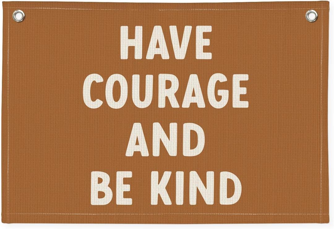Boy Nursery Decor, Playroom Decor, Have Courage and Be Kind Linen Banner Wall Hanging Banner Flag Decor for Nursery Playroom Toddler Room, Boys Kids Room Decor 20x30 Inch