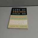 Lies My Teacher Told Me : Everything Your American History Textbook Got Wrong