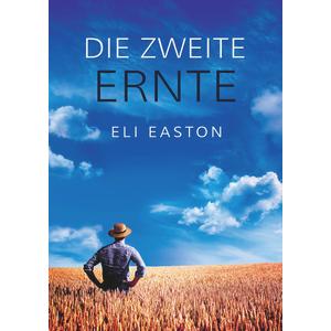 Die zweite Ernte (German Edition) (Men of Lancaster County)