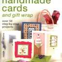 The Big Book of Handmade Cards and Giftwrap: Over 50 Step-by-Step Projects
