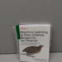 Machine Learning and Data Science Blueprints for Finance: From Building Trading Strategies to Robo-Advisors Using Python