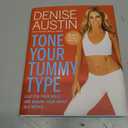 Tone Your Tummy Type: Flatten Your Belly and Shrink Your Waist in 4 Weeks