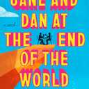 Jane and Dan at the End of the World (Paperback)