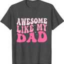 Awesome Like My Dad Groovy Fathers Day Dad Kids Son Family T-Shirt, L
