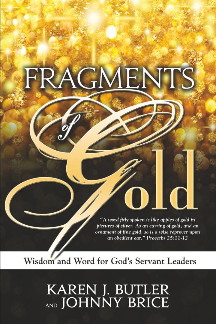 Fragments of Gold: Wisdom and Word for Gods Servant Leaders