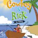 Cowboy & Rick Go Fishing