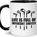 Funny Golf Gifts for Men Golfers, Golf Mugs for Men Funny Life is Full of Important Choices Design, Golfing Mug Black Handle, Coffee Mugs Golfs for Office, Christmas Gift, Fathers Day Golfs Cup