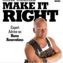 Make It Right: Expert Advice on Home Renovations Paperback