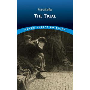 The Trial (Dover Thrift Editions: Classic Novels)