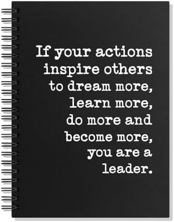 Juoqg If Your Actions Inspire Others to Dream More Hardcover Spiral Blank 160 Page Notebook, Leader Appreciation Gifts, Retirement Going Away Gifts for Boss Supervisor Mentor Manager