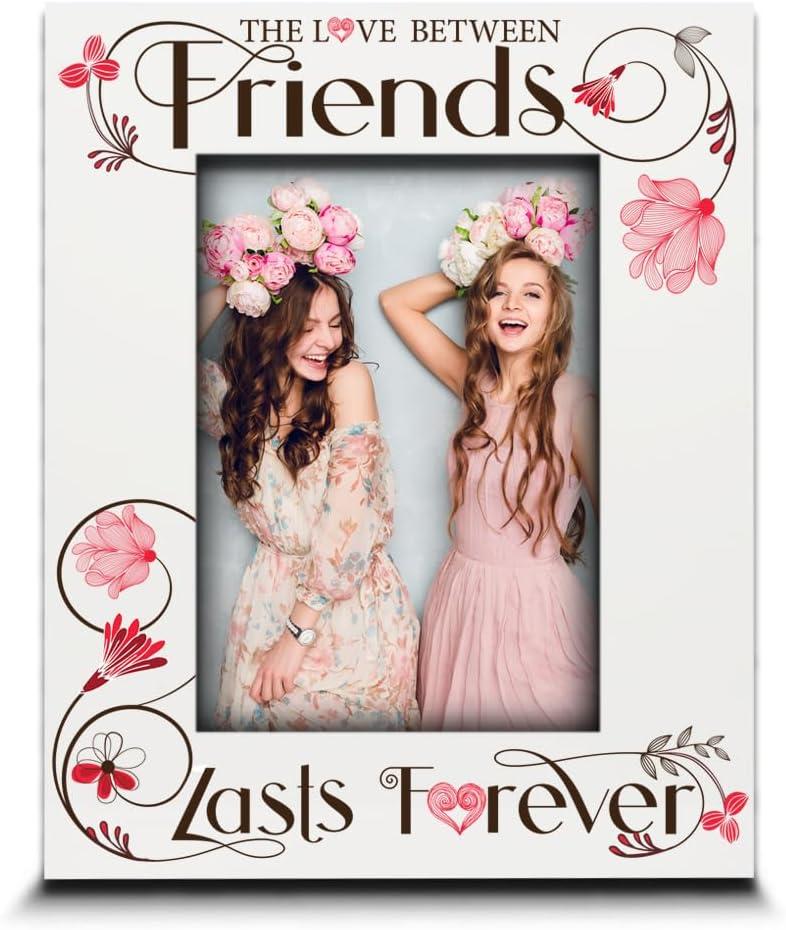 BELLA BUSTA- The Love Between Friends Lasts Forever-Best Friend, Closest Pals, Birthday, Christmas Keepsake-UV Print Picture Frame (5x7 Vertical)
