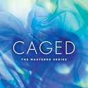 Caged (The Mastered Series)