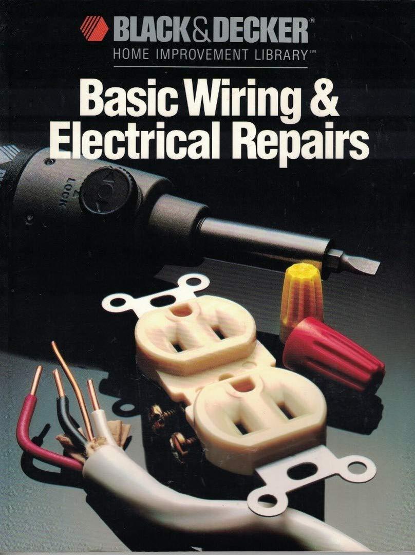 Basic Wiring & Electric Repair (Black & Decker Home Improvement Library)