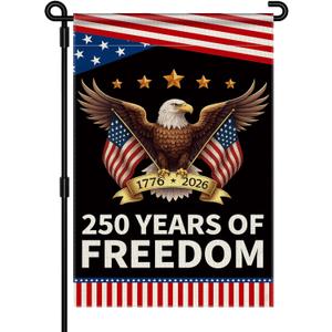 2 x 250th Anniversary America Garden Flag, 250 Anniversary USA Flag Patriotic Banner 250 Years of Freedom Yard Sign Eagle Design 4th of July Double-Sided Waterproof 1776-2026 Commemorative Flag 12x18 Inch