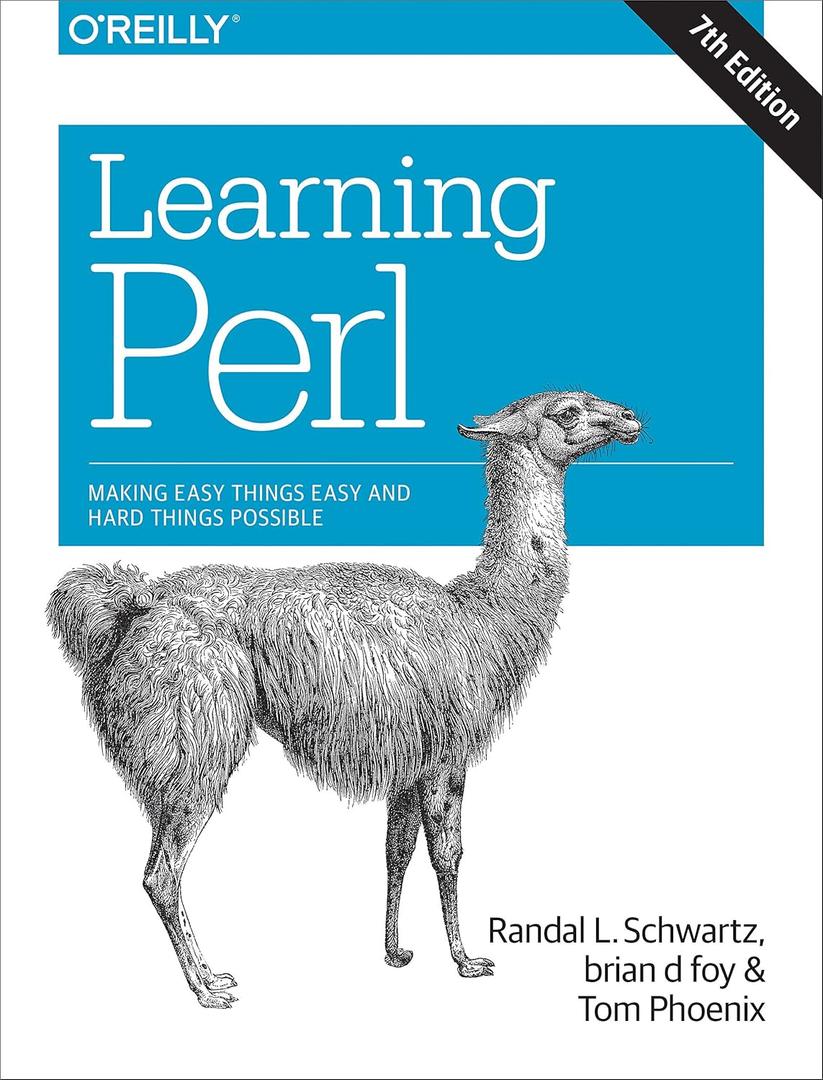 Learning Perl: Making Easy Things Easy and Hard Things Possible