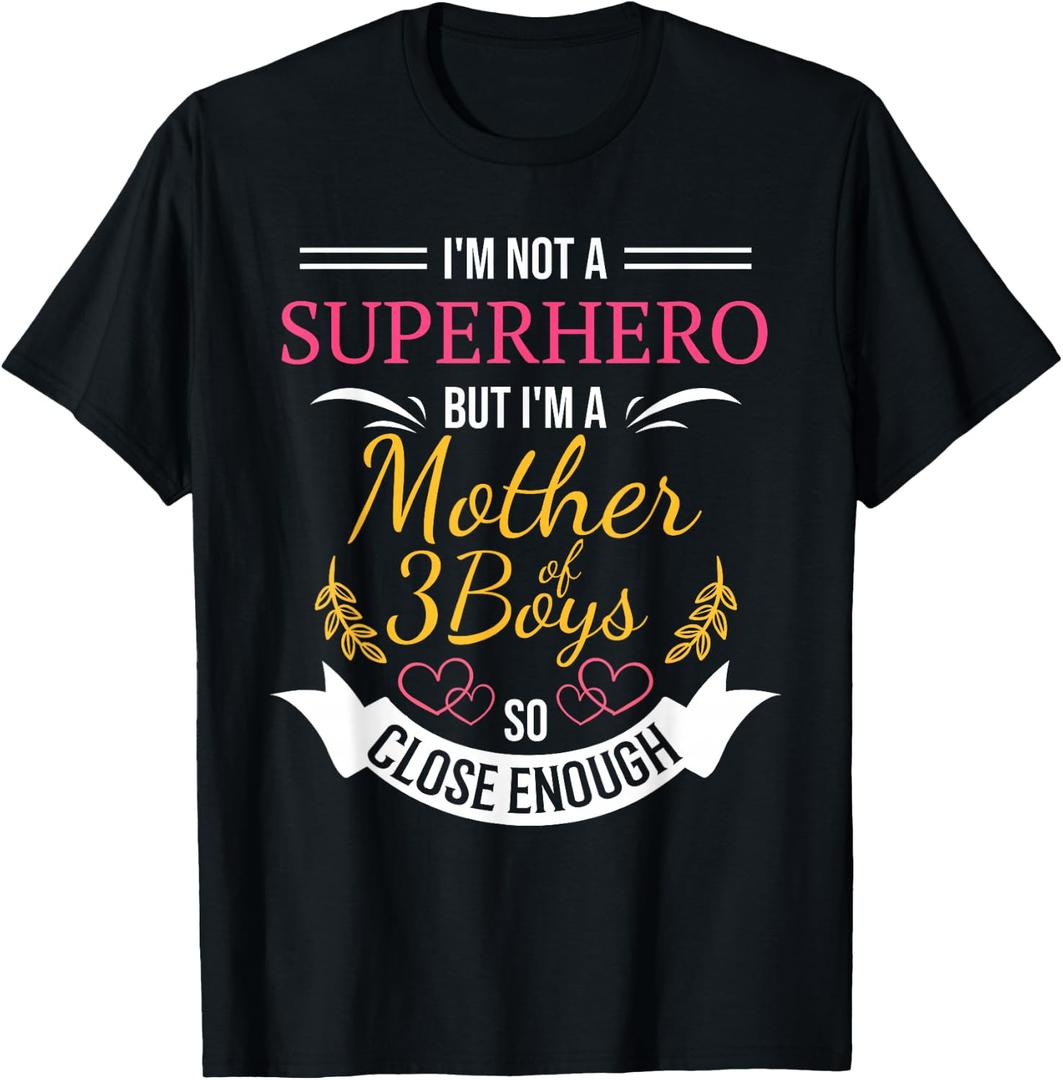 Mother of Three Boys T-Shirt | Funny Tee for Mom with 3 Sons T-Shirt, XL