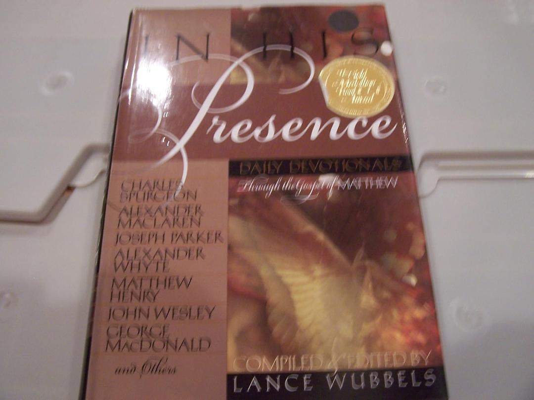 In His Presence: Daily Devotionals Through the Gospel of Matthew