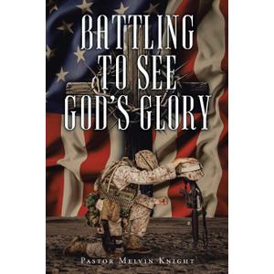 Battling to See God's Glory