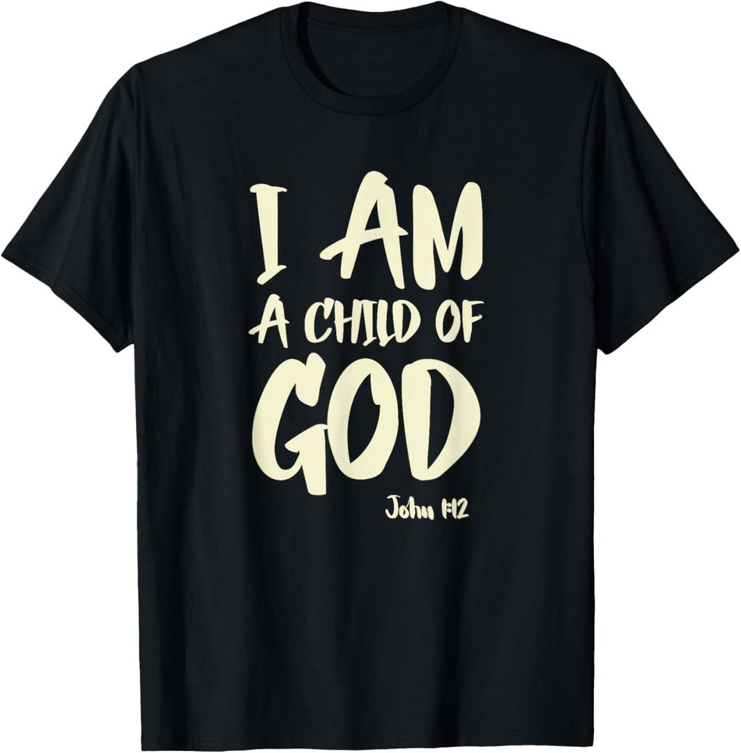 I am a Child of God John 1:12 Have Faith in Jesus Christ T-Shirt (L, Black)