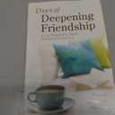 Days of Deepening Friendship: For the Woman Who Wants Authentic Life with God