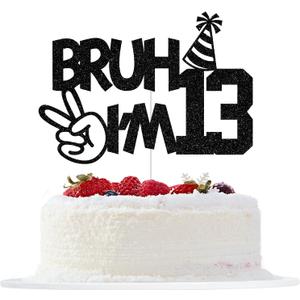 Bruh I'm 13 Cake Topper, Happy 13th Birthday Cake Topper, Bro I'm 13, It's My 13th Birthday, Teens Funny 13th Birthday Party Decorations Black Glitter