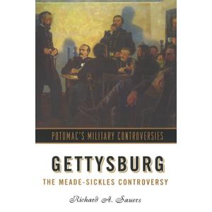 Gettysburg: The Meade-Sickles Controversy