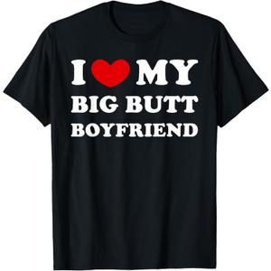 I Love My Big Butt Boyfriend, I Heart My Big Butt Boyfriend T-Shirt (Black, S)